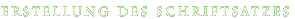 Erstellung des Schriftsatzes